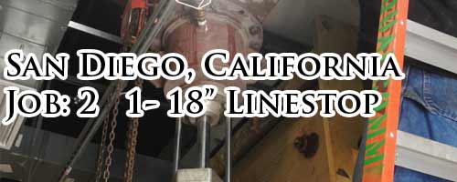 California Job 2 The San Diego 18 Inch Linestop.